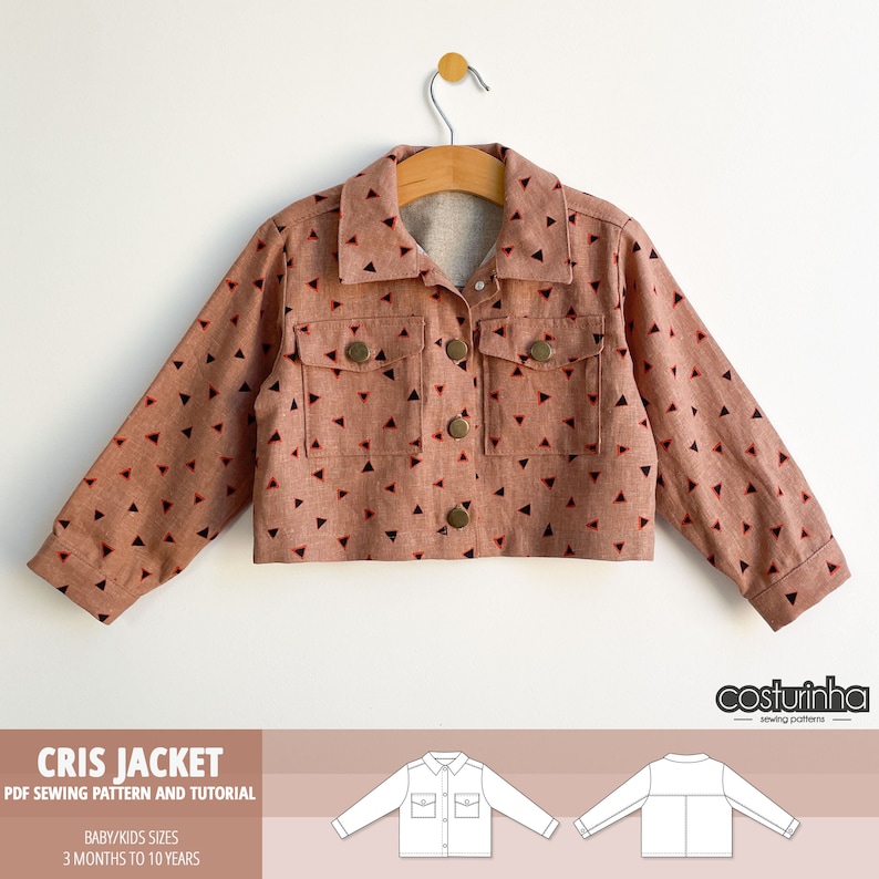 May include: A PDF sewing pattern and tutorial for a children's jacket called "Cris Jacket". The jacket is a cropped style with a button-up front and two patch pockets. The pattern includes sizes for babies and children from 3 months to 10 years.