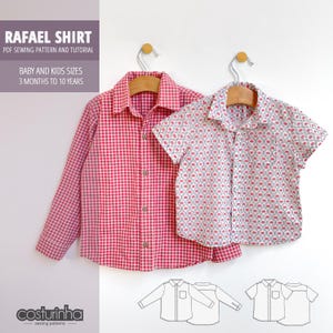 May include: A PDF sewing pattern and tutorial for a Rafael shirt for babies and children, sizes 3 months to 10 years. The pattern includes a long-sleeved shirt and a short-sleeved shirt.