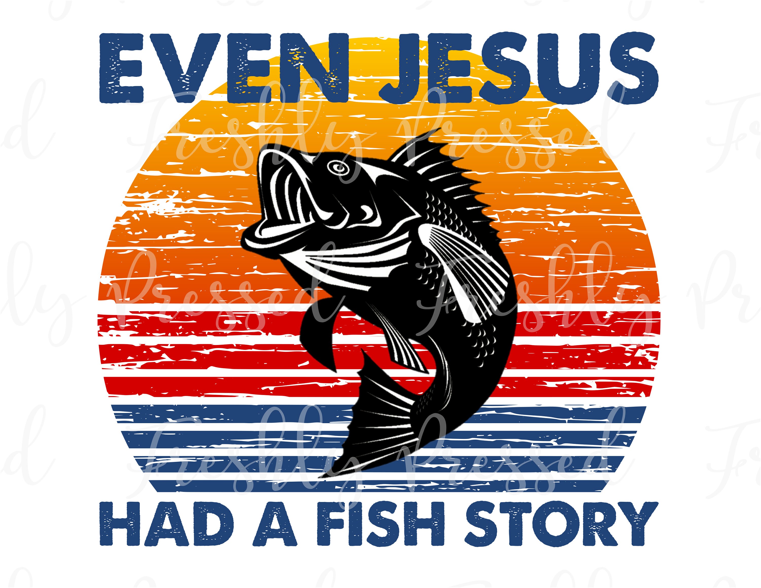 even jesus had a fish story