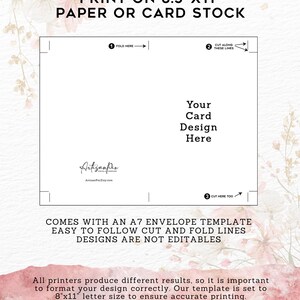 May include: A white card template with the text "PRINT ON 8.5"X11" PAPER OR CARD STOCK". The template includes fold and cut lines, and the text "Your Card Design Here". It comes with an A7 envelope template.
