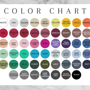 May include: Color chart with 36 different color swatches in circles. The colors include white, ash, silver, natural, soft cream, yellow, maize yellow, gold, orange, red, heather red, canvas red, cardinal, heather raspberry, maroon, brown, heather clay, heather mauve, heather peach, soft pink, pink, charity pink, berry, heather team purple, team purple, true royal, heather true royal, mint, heather mint, teal, turquoise, aqua, heather ice blue, light blue, baby blue, heather columbia blue, heather green, heather kelly, kelly, forest, olive, army, heather slate, heather navy, navy, athletic heather, deep heather, asphalt, dark grey heather, dark grey, black heather, black.