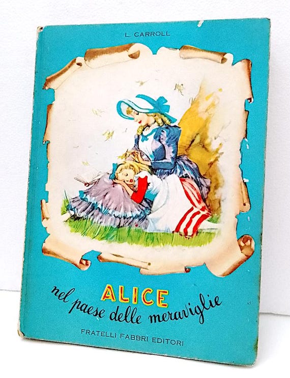 ALICE IN WONDERLAND 1955 Lewis Carroll Italy beautiful book illustrated by Maraja' - book