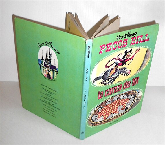 PECOS BILL + La carica dei 101 - 1983 Walt Disney Mondadori libro