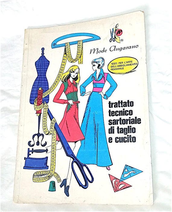 MODE ANGARANO 1973 italy Caterina Angarano Trattato tecnico sartoriale di taglio e cucito book - libro -  bibastyle italian fashion glamour