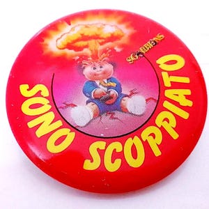 SGORBIONS MÍTICOS - Garbage Gang 1990 Topps Italia pin de botón de metal - broche de metal - ¡Soy Scoppiato!