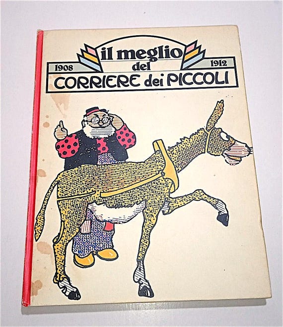 il meglio del CORRIERE dei PICCOLI 1908-1912  libro book 1978 opera mundi