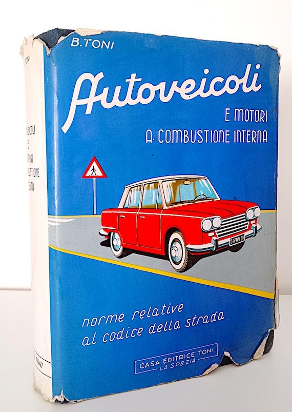 autoveicoli e motori a combustione interna 1969 B. Toni italy book - libro + poster  - vintage car guide