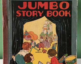 Antique Children’s Book, Jumbo Story Book, A Collection of the Favorite Stories for Children, 1925, Cinderella, Sleeping Beauty, Three Bears