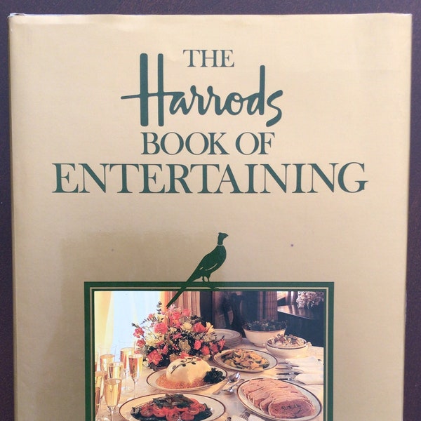 The Harrods Book of Entertaining, by Lady Macdonald, 1986, Vintage British Hosting Book, Formal and Informal, Afternoon Tea, Country Weekend