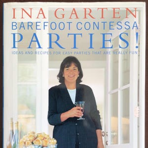 Livre de recettes Barefoot Contessa d&#39;Ina Garten, la fête ! Idées et recettes pour des fêtes faciles et vraiment amusantes, Relié, 2001, divertissant