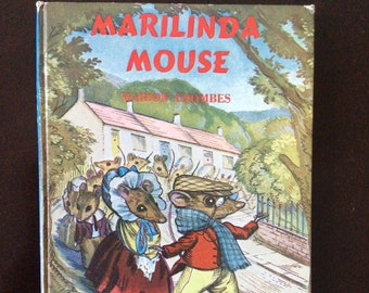 Vintage Marilinda Mouse by Marion Coombes, 1958, Blackie and Son, London and Glasgow, Adorable Children’s Story