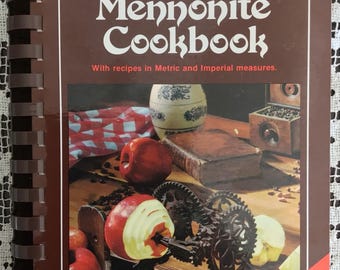Vintage Canadian Mennonite Cookbook, 1985, Spiral, Tabbed, Pies, Bread, Soups, Casseroles, Canning, Jams