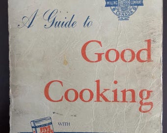 Vintage Five Roses Flour Cookbook, A Guide to Good Cooking, 1954 Canadian Spiral