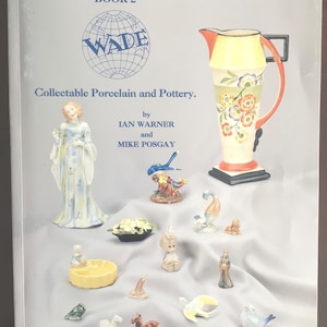 Wade Collectibles Book: The World of Wade, Porcelain Whimsies