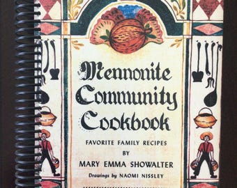 Vintage Mennonite Community Cookbook: Favorite Family Recipes, 1992, Spiral