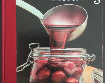 Vintage Preserving, The Good Cook, by Time-Life Books, 1981, Hardcover, Techniques and Recipes