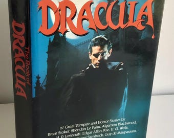 The Book of Dracula 27 Great Vampire and Horror Stories, Bram Stoker, H.P. Lovecraft, Edgar Allen Poe… by Leslie Shepard