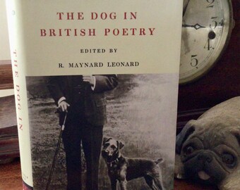 Vintage Poetry Book, The Dog in British Poetry, edited by R. Maynard Leonard, Chaucer, Pope, Cowper, Wordsworth, Byron, Browning…Hardcover