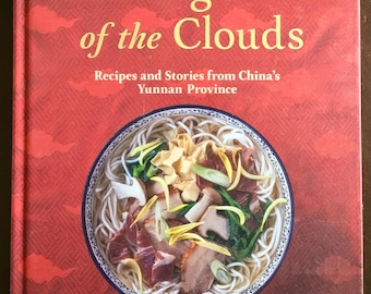 Cocina al sur de las nubes: Libro de recetas de la provincia de Yunnan, Cocina china, 2018