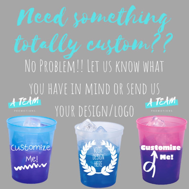May include: Three plastic cups with different designs. The first cup is blue with a white wave design and the text "Customize Me!" The second cup is blue with a white laurel wreath design and the text "YOUR DESIGN HERE". The third cup is pink with a purple design and the text "Customize Me!"