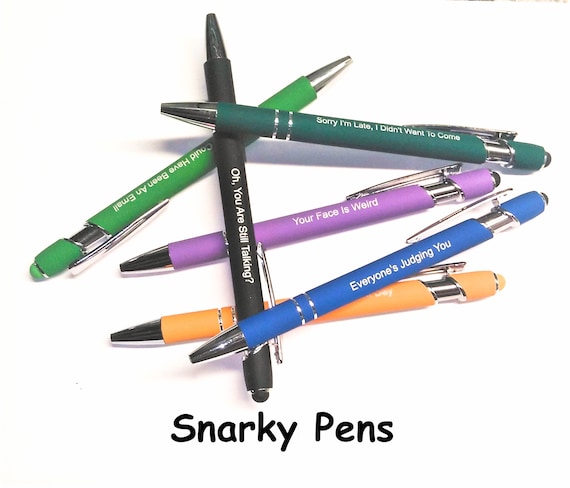 Snarky Pens Can't Say What You Want To Let Your Pen Do the Talking Multiple  Sayings and Colors to Choose From Great for Nurses 