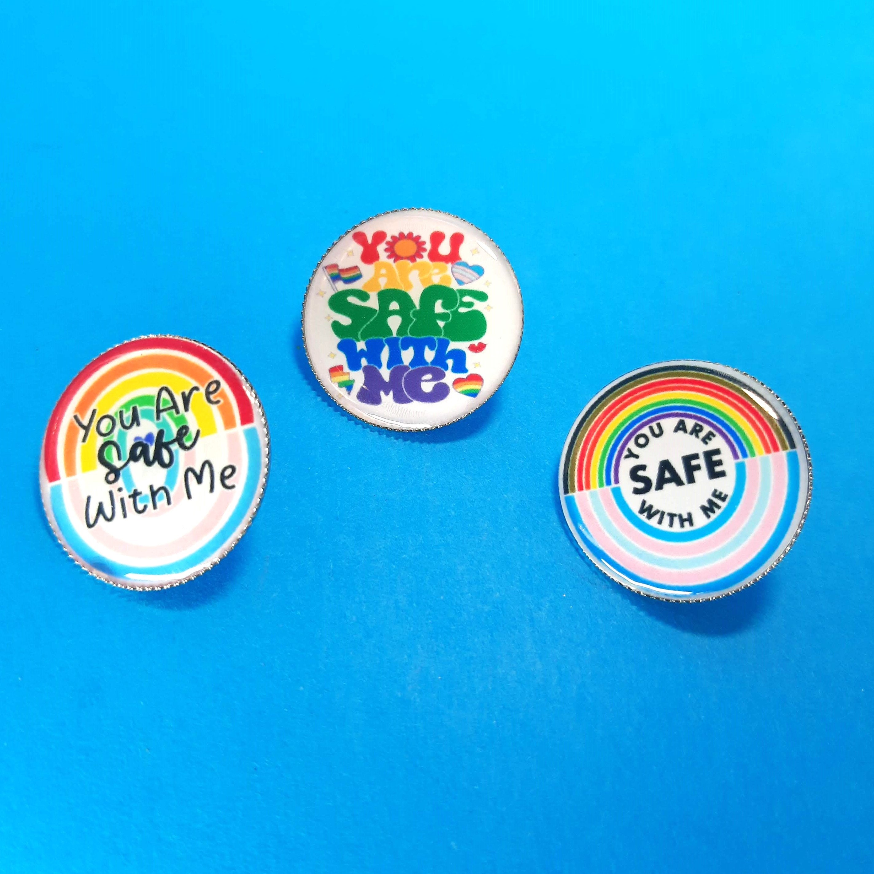 Pin You Are Safe With Me - 1" design, choose from 3 - Great for Nurses, Healthcare Workers, Teachers, Anyone!     PN-B1016