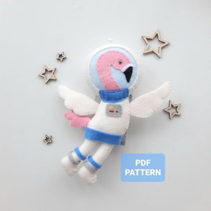 Space Flamingo sewing pattern Felt Flamingo pattern Astronaut animal ornament PDF pattern Baby crib mobile toy tutorial Space themet nursery