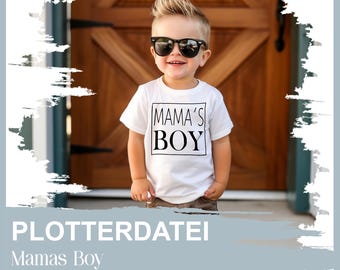 Mama's Boy Plotter File SVG PNG DXF jpg Children