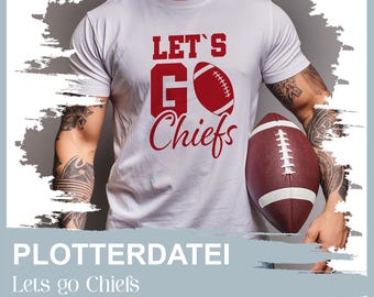 Go Chiefs American Football Plotter File Cutfile SVG JPG PNG