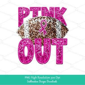 May include: Pink glitter text "PINK OUT" with a pink ribbon and a brown and white glitter football.