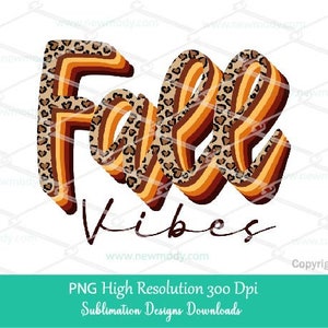 Fall Vibes PNG | Leopard Heart Print Fall vibes Sublimation Png | Autumn vibes Png | Digital Download | Digital Artwork | layered Fall