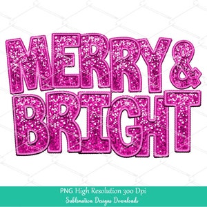May include: Pink glitter graphic with the text "Merry & Bright" in a bold, outlined font.