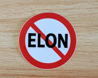 No Elon - single 3" Die Cut Vinyl Sticker