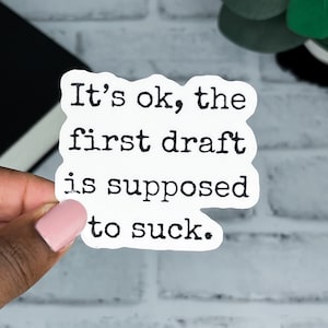 Writer Sticker | First Draft | Author Sticker | Author Stickers | Writer Stickers | Nanowrimo | Funny Sticker | Writer Motivation