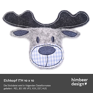 Może przedstawiać: Szara głowa jelenia z filcu z nosem z niebiesko-białej kraty i czarnymi rogami z filcu. Tekst "Elchkopf ITH 10 x 10" i "himbeer design" znajduje się pod obrazkiem.