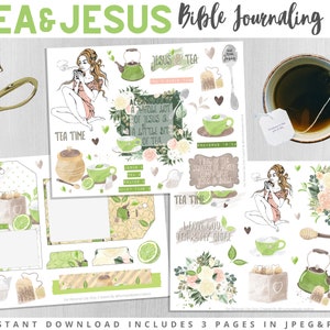 May include: A set of printable Bible journaling pages featuring teacups, teapots, and floral illustrations. The pages include quotes about Jesus and tea, such as "A whole lot of Jesus & a little bit of tea." and "I love God, tea is my muse."