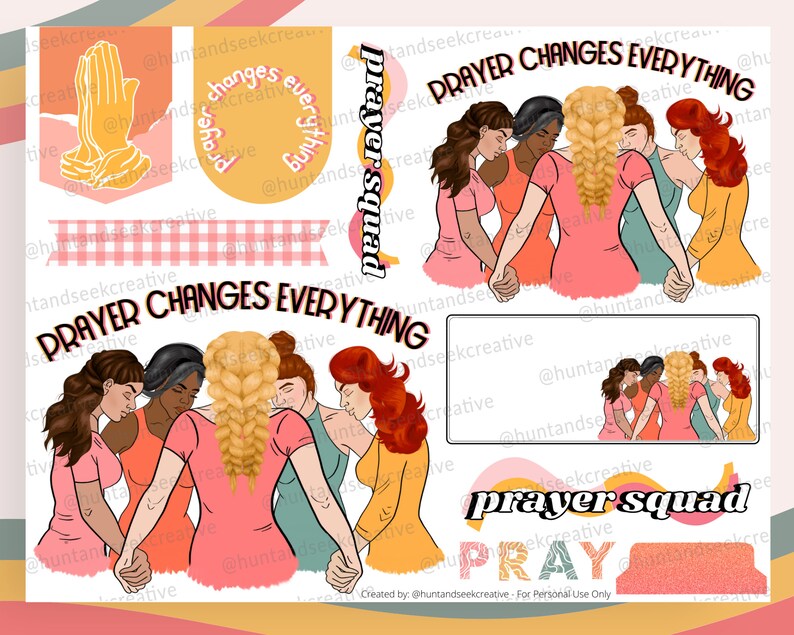 May include: A digital printable sheet with illustrations of women praying in a circle. The sheet includes the text "Prayer Changes Everything" and "Prayer Squad".