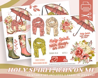 May include: Printable set of stickers featuring a floral theme with umbrellas, rain boots, scarves, and the phrase "Holy Spirit, rain down on me!" with scripture references Isaiah 45:8 and Acts 2.