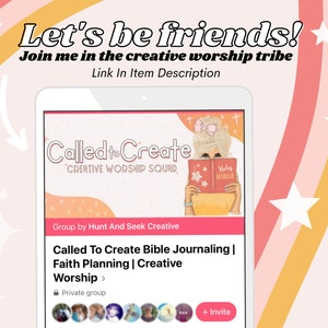 May include: A pink and white graphic with the text "Let's be friends! Join me in the creative worship tribe" and a screenshot of a Facebook group called "Called to Create" with the text "CREATIVE WORSHIP SQUAD" and a cartoon image of a woman holding a book with the text "Holy Bible".
