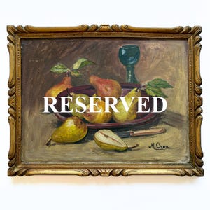 RESERVED Antique French Still Life Oil Painting: Pears, Wine, Gilded Frame