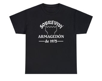 Sobrevivi Armagedon de1975 Ex JW Testigo de Jehova Camiseta de Unisex