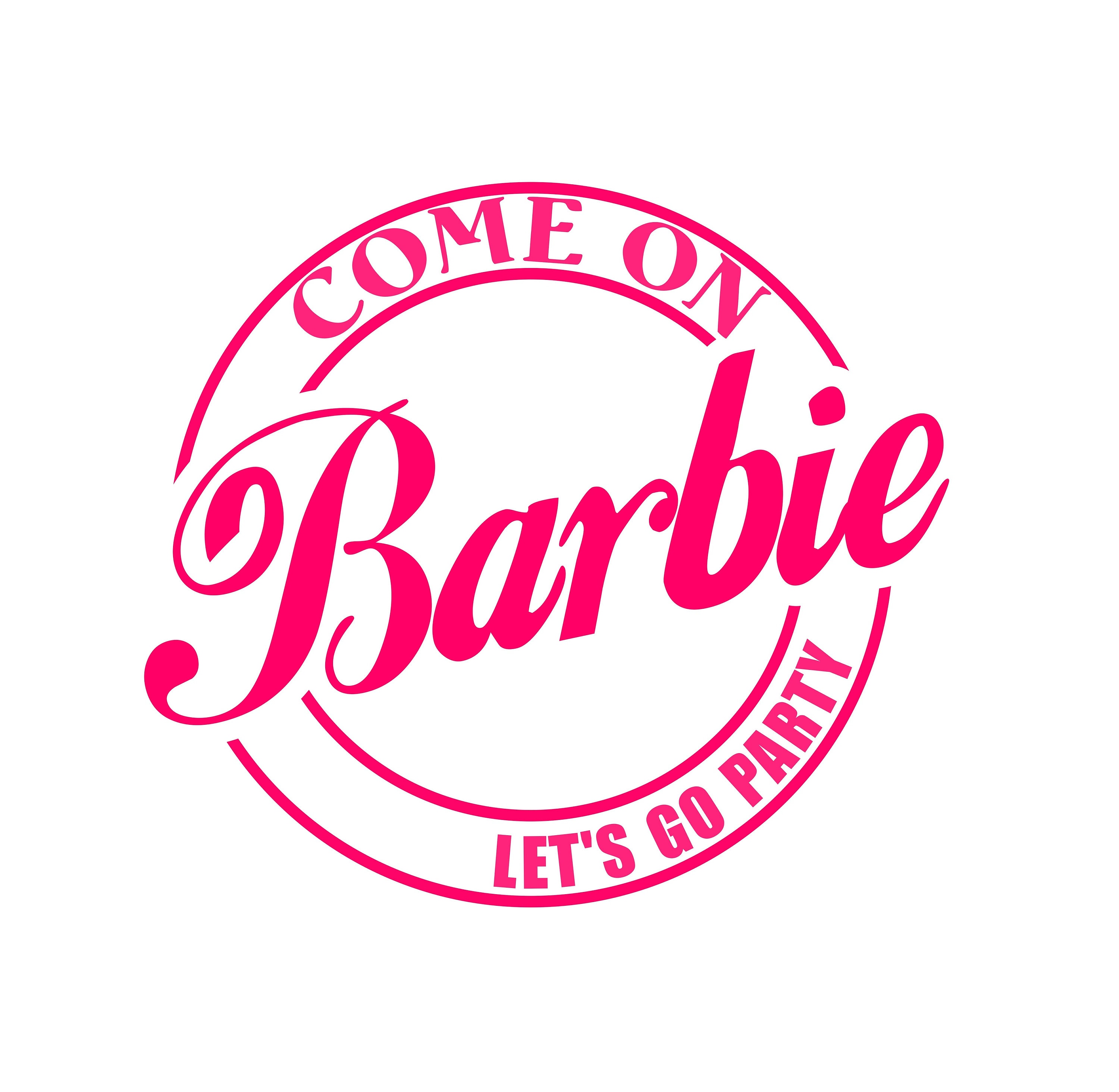 Come On Barbie Let's go party Svg Png Eps Dxf File Etsy