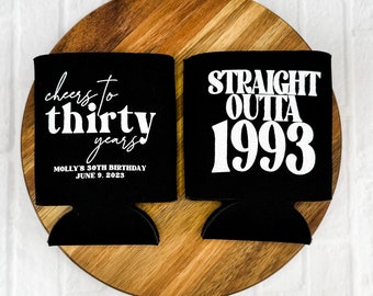 30th Birthday Can Coolers, Straight Outta 1993, Custom Party Favor, 30th Birthday Party Decorations, Beer Holder, Can Holder, Party Cup