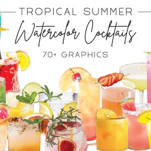 Watercolor Cocktail Graphics | Cocktail Clipart | Signature Cocktails | 70+ Graphics | Tropical Summer | 300 DPI, PNGs