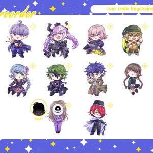 May include: A collection of "rain code keychains" featuring colorful anime-style character designs. The keychains showcase various characters with unique outfits and hairstyles, set against a starry background. The word "preorder" is also visible.