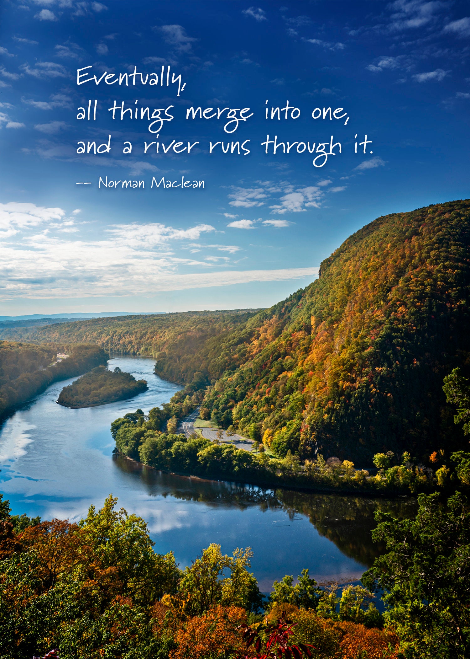 Elegant River Runs Through It Quotes Images