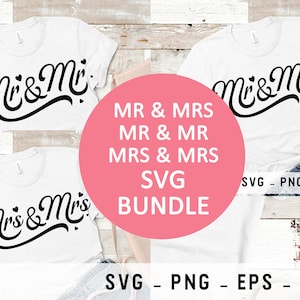 De heer en mevrouw, de heer en de heer, mevrouw en mevrouw Bundle svg png-bestanden voor Cricut, dxf-bestanden eps-bestanden, snijbestanden voor t-shirt Print, bruiloft, huwelijk