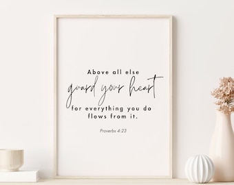 Above All Else Guard Your, Bible Verse Printable, Home Décor, Scripture Wall Art, Christian Gift, Proverbs 4:23