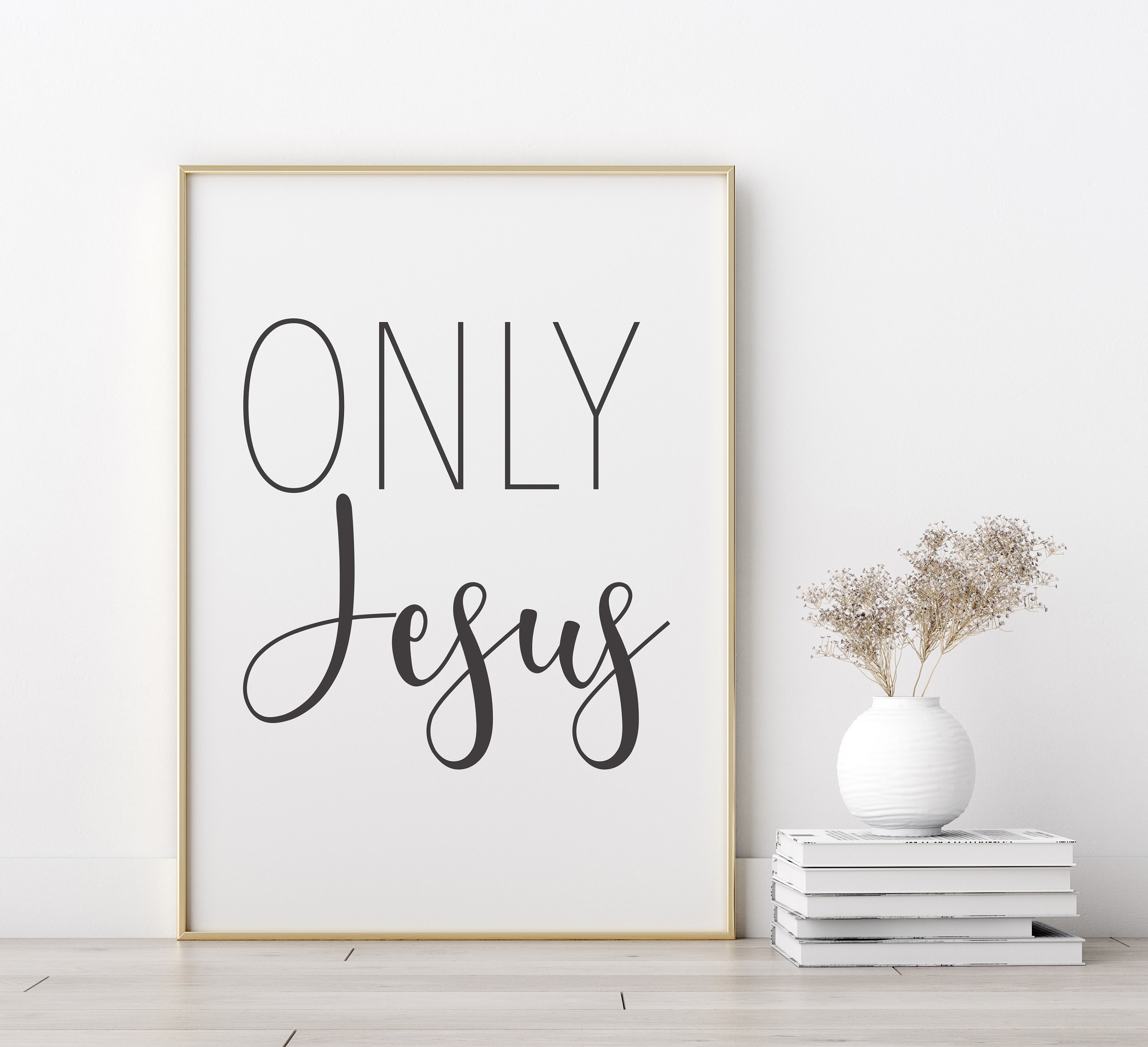 Only Jesus Printable Wall Art Wall Art Décor - Etsy