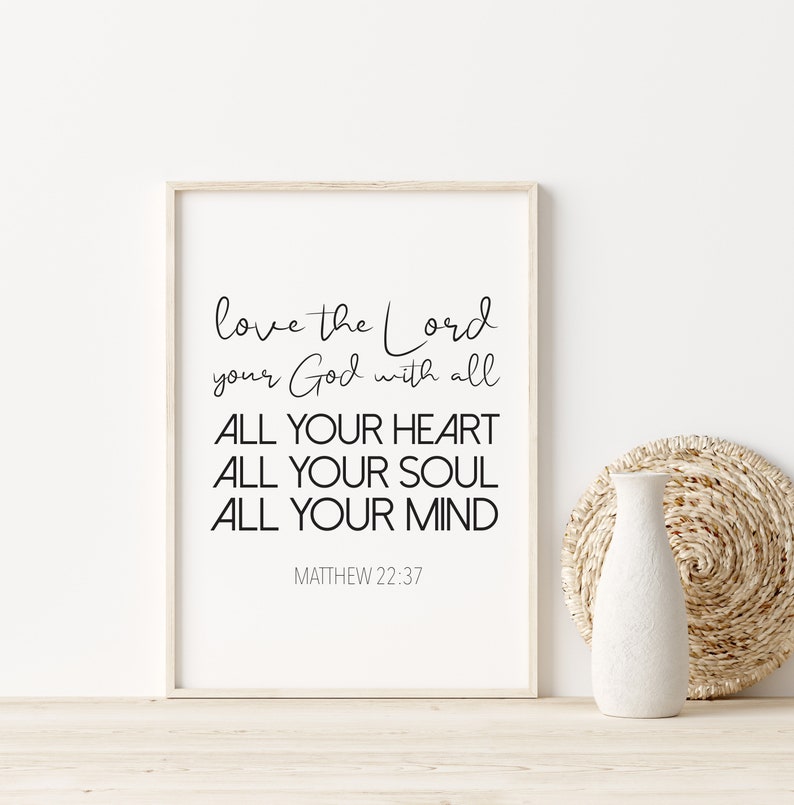 Scripture Wall Art Love The Lord Matthew 22:37 Bible Bible Verse Printable Printable Wall Art Wall Art D\u00e9cor Bible Verse